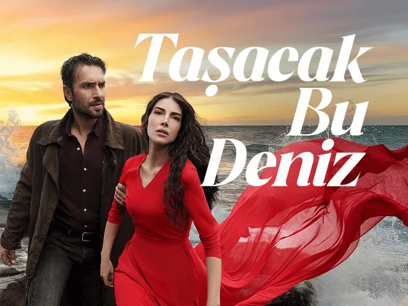 Ovo more će se preliti, Taşacak Bu Deniz, turska serija, turske serije, serija, nova turska serija,